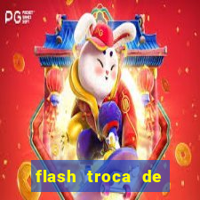 flash troca de corpo parte 2